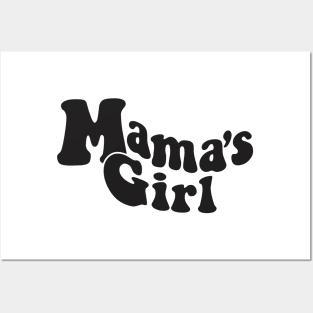 Mama's Girl Shirt Posters and Art